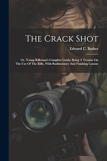 Front cover_The Crack Shot