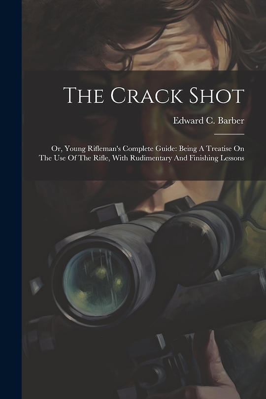 Front cover_The Crack Shot