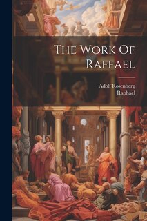 Front cover_The Work Of Raffael