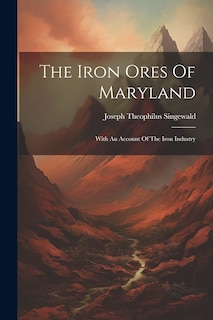 Front cover_The Iron Ores Of Maryland