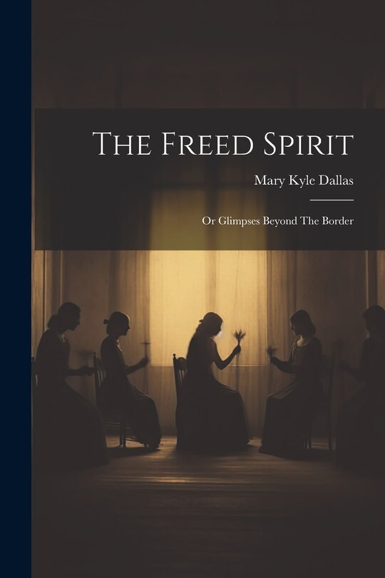Front cover_The Freed Spirit