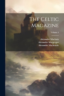 Front cover_The Celtic Magazine; Volume 4