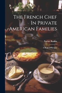 Front cover_The French Chef In Private American Families