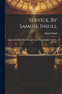 Front cover_Service, By Samuel Insull