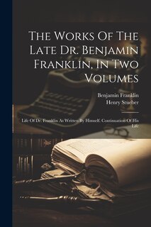 Front cover_The Works Of The Late Dr. Benjamin Franklin, In Two Volumes