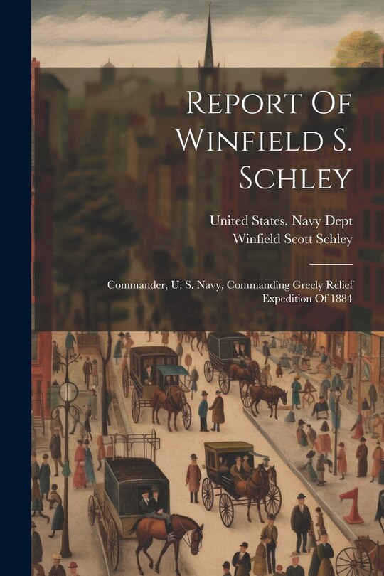 Couverture_Report Of Winfield S. Schley