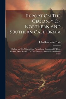 Front cover_Report On The Geology Of Northern And Southern California