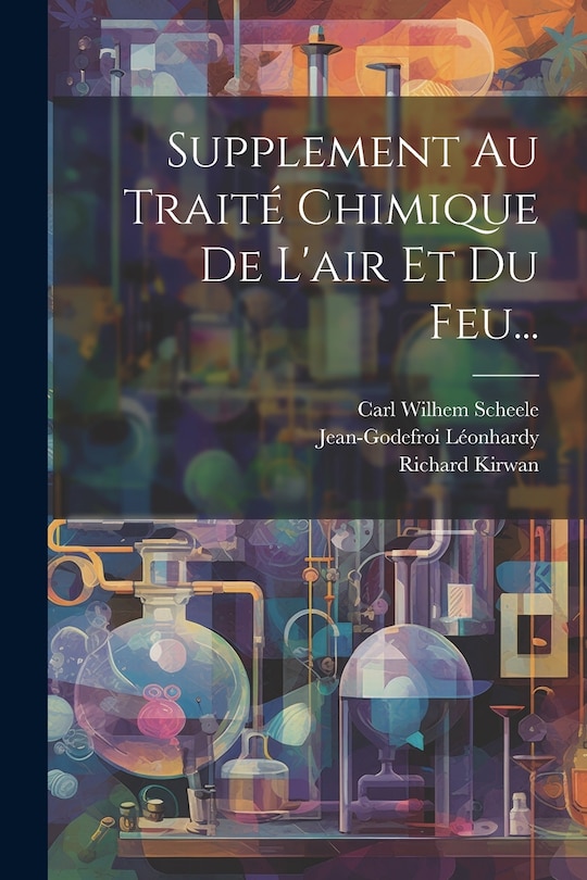 Couverture_Supplement Au Traité Chimique De L'air Et Du Feu...
