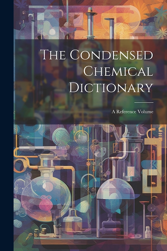 Front cover_The Condensed Chemical Dictionary
