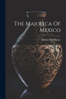 Couverture_The Majolica Of Mexico