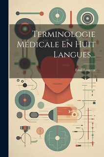 Front cover_Terminologie Médicale En Huit Langues...