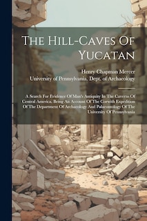 Front cover_The Hill-caves Of Yucatan