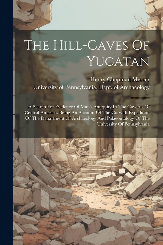 Front cover_The Hill-caves Of Yucatan