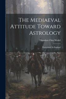 Couverture_The Mediaeval Attitude Toward Astrology