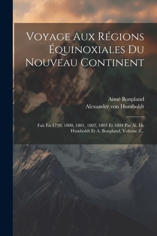 Couverture_Voyage Aux Régions Équinoxiales Du Nouveau Continent
