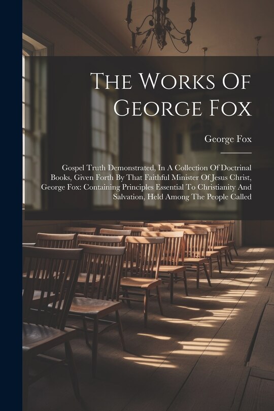 Front cover_The Works Of George Fox