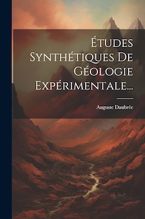 Front cover_Études Synthétiques De Géologie Expérimentale...