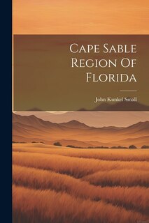 Front cover_Cape Sable Region Of Florida