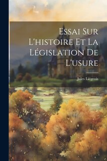 Front cover_Essai Sur L'histoire Et La Législation De L'usure