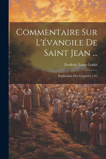Couverture_Commentaire Sur L'&eacute;vangile De Saint Jean ...