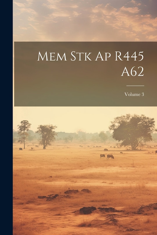 Couverture_Mem Stk Ap R445 A62; Volume 3