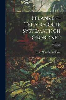 Couverture_Pflanzen-Teratologie Systematisch Geordnet; Volume 2