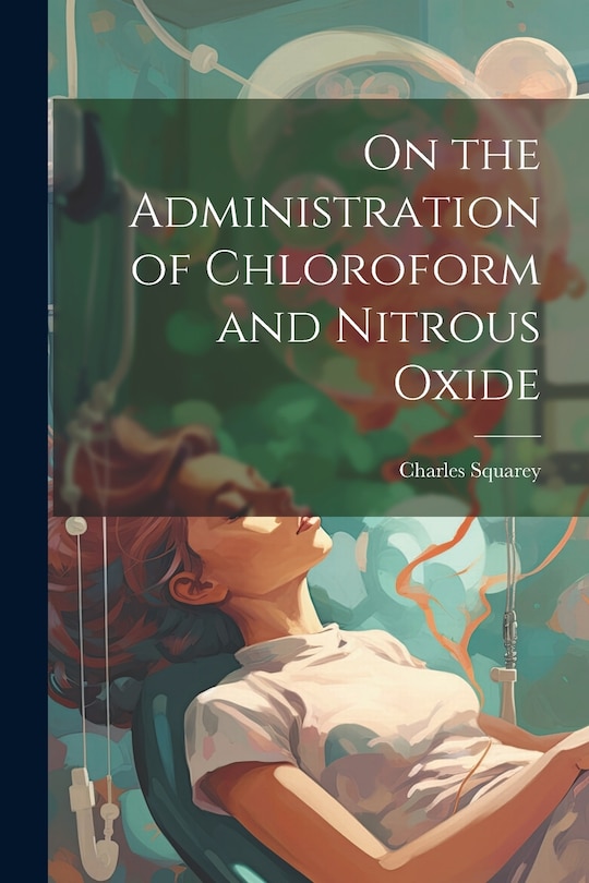 Couverture_On the Administration of Chloroform and Nitrous Oxide