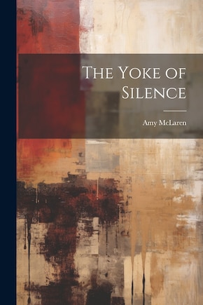 The Yoke of Silence