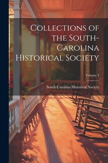 Front cover_Collections of the South-Carolina Historical Society; Volume 3