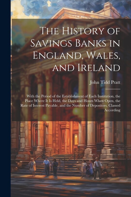 Front cover_The History of Savings Banks in England, Wales, and Ireland