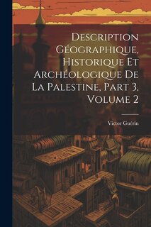 Couverture_Description Géographique, Historique Et Archéologique De La Palestine, Part 3, volume 2