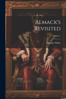 Front cover_Almack's Revisited; Volume 1