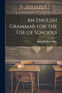 Couverture_An English Grammar for the Use of Schools