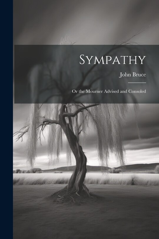 Couverture_Sympathy; Or the Mourner Advised and Consoled