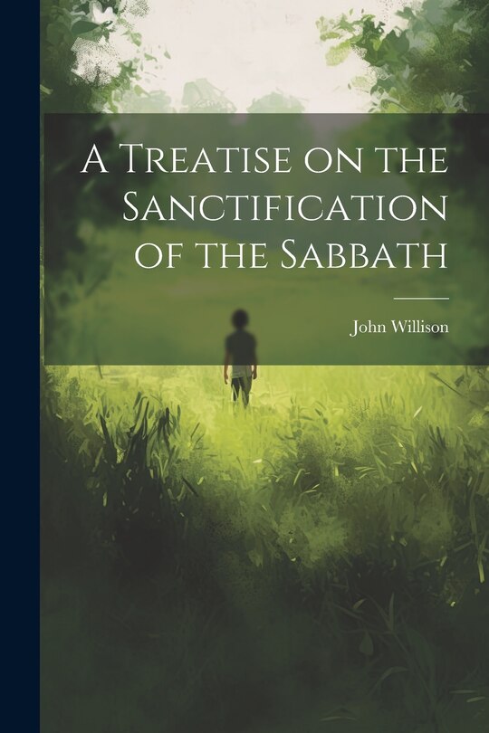 Front cover_A Treatise on the Sanctification of the Sabbath