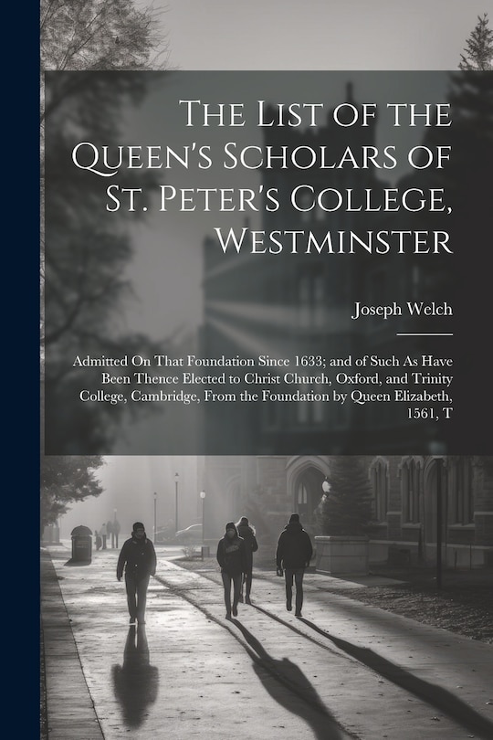 Front cover_The List of the Queen's Scholars of St. Peter's College, Westminster