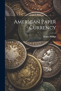 Couverture_American Paper Currency