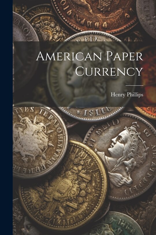 Couverture_American Paper Currency