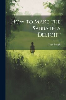 Couverture_How to Make the Sabbath a Delight