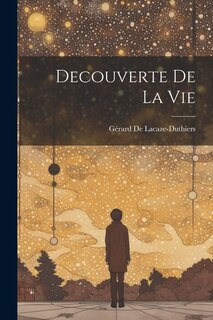 Decouverte De La Vie