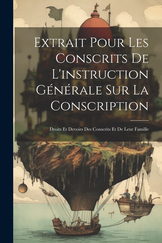 Couverture_Extrait Pour Les Conscrits De L'instruction Générale Sur La Conscription