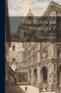 Front cover_The Reign of Charles V