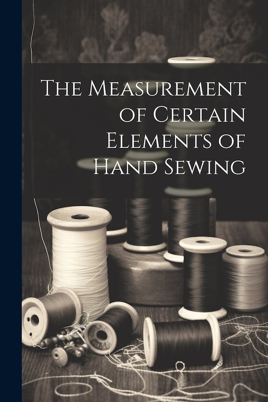 Couverture_The Measurement of Certain Elements of Hand Sewing