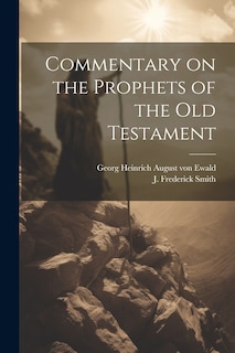 Front cover_Commentary on the Prophets of the Old Testament