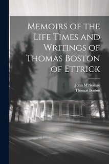 Front cover_Memoirs of the Life Times and Writings of Thomas Boston of Ettrick