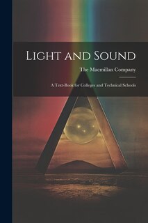 Couverture_Light and Sound; a Text-Book for Colleges and Technical Schools