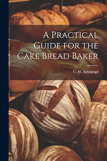 Couverture_A Practical Guide for the Cake Bread Baker