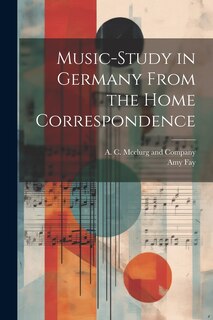 Front cover_Music-Study in Germany From the Home Correspondence