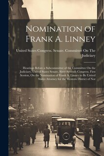 Couverture_Nomination of Frank A. Linney