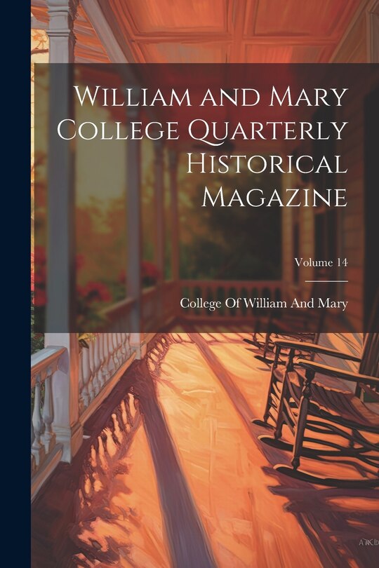 Couverture_William and Mary College Quarterly Historical Magazine; Volume 14